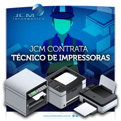 JCM contrata – Técnico de Impressoras